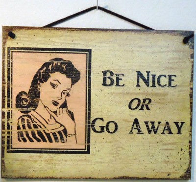 be-nice-or-go-away