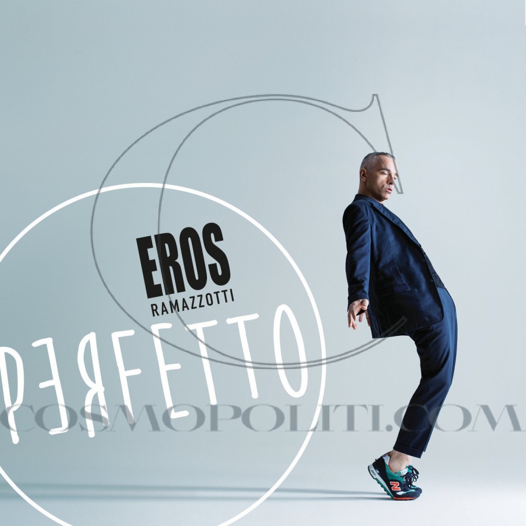 14.Eros Ramazzotti – Perfetto