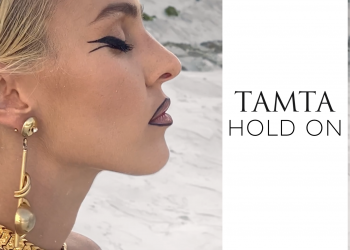 “Hold On” με την Τάμτα σε δική της σκηνοθεσία